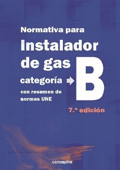 NORMATIVA DE GAS INSTALADOR GAS CATEGORA B 7  EDICIN