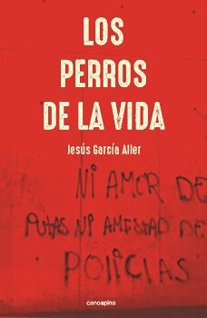 LOS PERROS DE LA VIDA