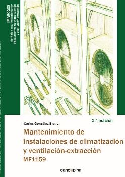 MF1159  MANTENIMIENTO DE INSTALACIONES DE CLIMATIZACIN Y VENTILACIN-EXTRACCIN  2. EDICIN