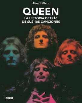 QUEEN -LA HISTORIA DETRS DE SUS 188 CANCIONES- (EMPASTADO)