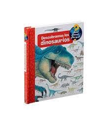 DESCUBRAMOS LOS DINOSAURIOS -�QU�? �C�MO? �PORQU�?- (EMPASTADO)