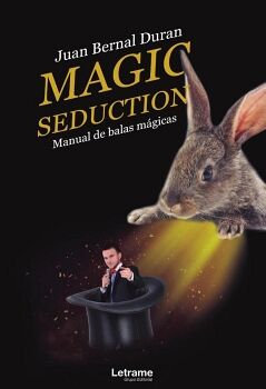 MAGIC SEDUCTION. MANUAL DE BALAS MGICAS