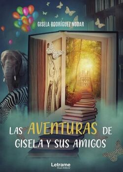 LAS AVENTURAS DE GISELA Y SUS AMIGOS