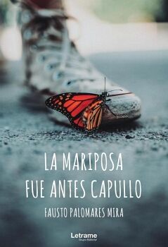 LA MARIPOSA FUE ANTES CAPULLO