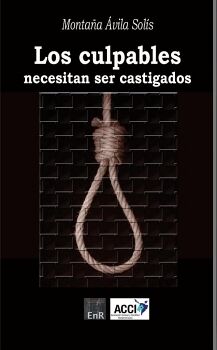 LOS CULPABLES NECESITAN SER CASTIGADOS