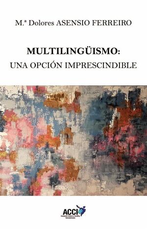 MULTILING�ISMO: UNA OPCI�N IMPRESCINDIBLE