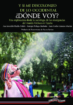 Y SI ME DESCOLONIZO DE LO OCCIDENTAL, �D�NDE VOY?