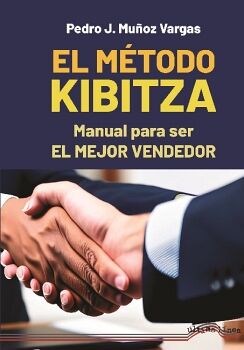 EL MTODO KIBITZA / MANUAL PARA SER EL MEJOR VENDEDOR