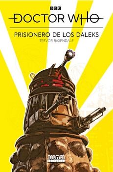 DOCTOR WHO. PRISIONERO DE LOS DALEKS