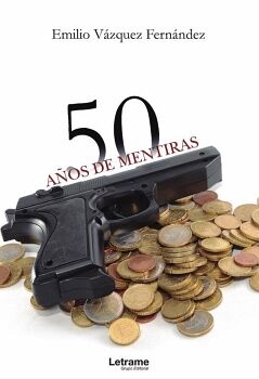 50 AOS DE MENTIRAS