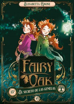 FAIRY OAK (1) -EL SECRETO DE LAS GEMELAS- (EMPASTADO)