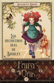 LOS HECHICEROS DAS DE SHIRLEY (FAIRY OAK 5)