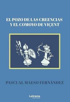 EL POZO DE LAS CREENCIAS Y EL COMOYO DE VIENT