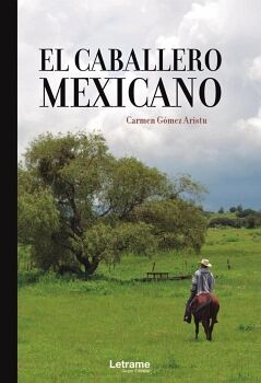 EL CABALLERO MEXICANO
