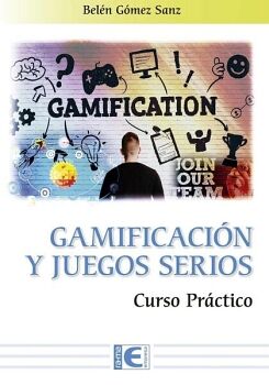 GAMIFICACI�N Y LOS JUEGOS SERIOS