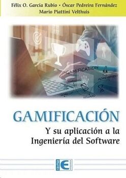 GAMIFICACI�N Y SU APLICACI�N A LA INGENIER�A DEL SOFTWARE