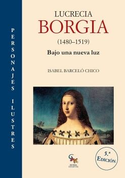 LUCRECIA BORGIA (1480-1519) BAJO UNA NUEVA LUZ