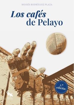 LOS CAF�S DE PELAYO