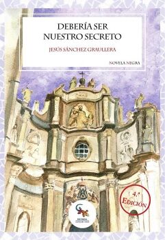 DEBER�A SER NUESTRO SECRETO