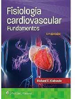 FISIOLOGA CARDIOVASCULAR -FUNDAMENTOS- 3ED.