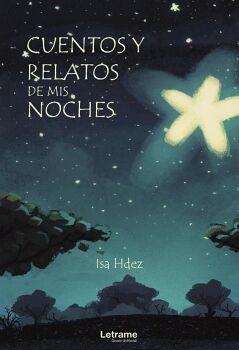 CUENTOS Y RELATOS DE MIS NOCHES