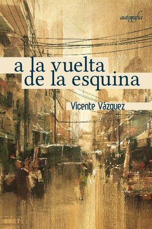 A LA VUELA DE LA ESQUINA