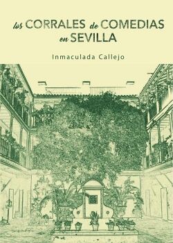 LOS CORRALES DE COMEDIA EN SEVILLA