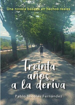 TREINTA AOS A LA DERIVA