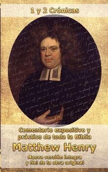 COMENTARIO MATTHEW HENRY - 1 Y 2 CR�NICAS (INT)