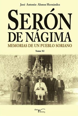 SER�N DE N�GIMA. MEMORIAS DE UN PUEBLO SORIANO. TOMO XI