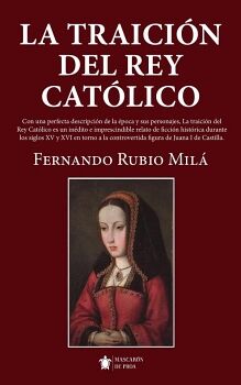 LA TRAICIN DEL REY CATLICO