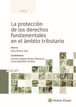 LA PROTECCIN DE LOS DERECHOS FUNDAMENTALES EN EL MBITO TRIBUTARIO