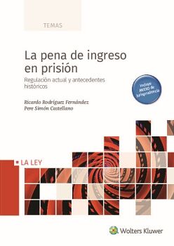 LA PENA DE INGRESO EN PRISI�N