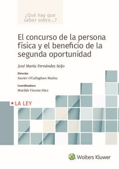 EL CONCURSO DE LA PERSONA F�SICA Y EL BENEFICIO DE LA SEGUNDA OPORTUNIDAD