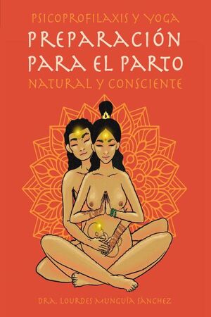 PREPARACI�N AL PARTO NATURAL CONSCIENTE