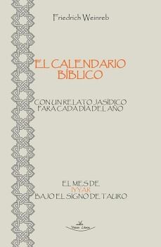 EL CALENDARIO B�BLICO - EL MES DE IYYAR BAJO EL SIGNO DE TAURO