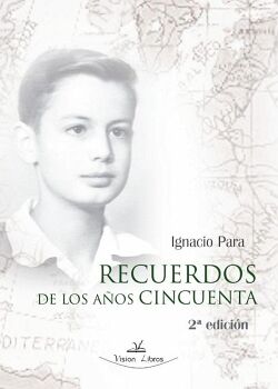 RECUERDOS DE LOS A�OS CINCUENTA 2� EDICI�N