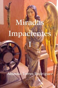 MIRADAS IMPACIENTES I