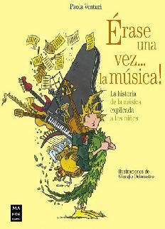 �RASE UNA VEZ... LA M�SICA!