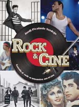 ROCK & CINE -CUANDO EL ROCK SE ENCUENTRA CON EL CINE-