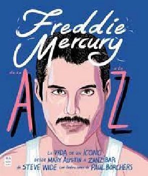 FREDDIE MERCURY DE LA A LA Z              (EMPASTADO)