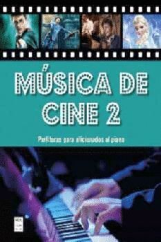 MSICA DE CINE 2 -PARTITURAS PARA AFICIONADOS AL PIANO-