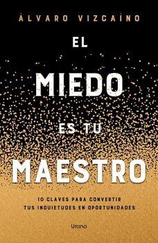 EL MIEDO ES TU MAESTRO