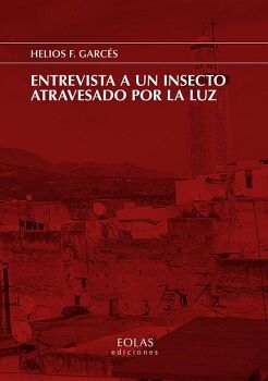 ENTREVISTA A UN INSECTO ATRAVESADO POR LA LUZ
