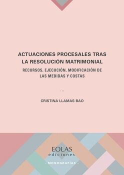 ACTUACIONES PROCESALES TRAS LA RESOLUCI�N MATRIMONIAL