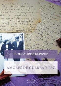 AMORES DE GUERRA Y PAZ
