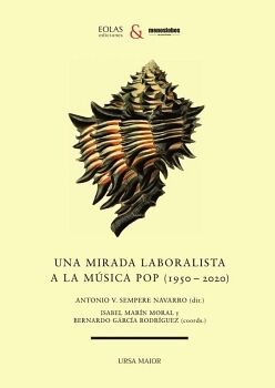 UNA MIRADA LABORALISTA A LA M�SICA POP (1950-2020)