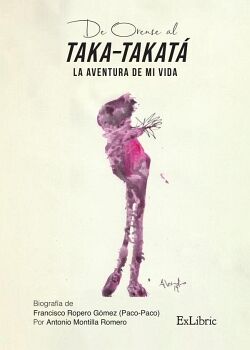 DE ORENSE AL TAKA-TAKAT�. LA AVENTURA DE MI VIDA