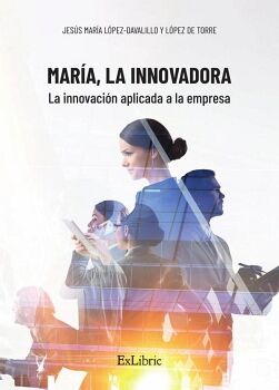 MARA, LA INNOVADORA. LA INNOVACIN APLICADA A LA EMPRESA