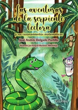 LAS AVENTURAS DE LA SERPIENTE LECTORA Y SUS RAZONAMIENTOS MATEM�TICOS